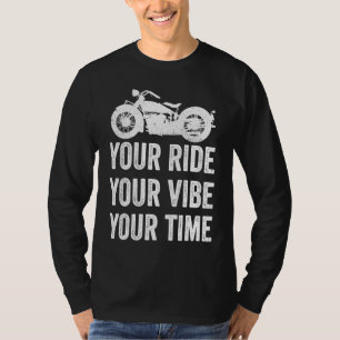 T-shirt Votre conduite votre vibe votre temps Chopper vélo