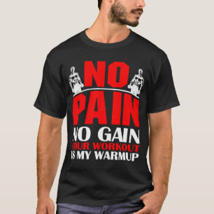 T-shirt Votre Entraînement Est Mon Warmup Sports Fitness B