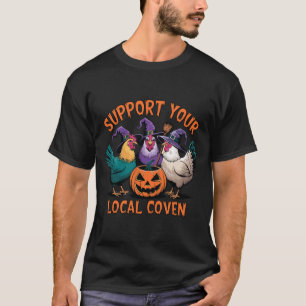 T-shirt Votre Four Local Drôle Halloween sorcier poulet