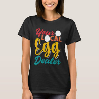 T-shirt Votre fournisseur d'œufs local Inflation des œuf