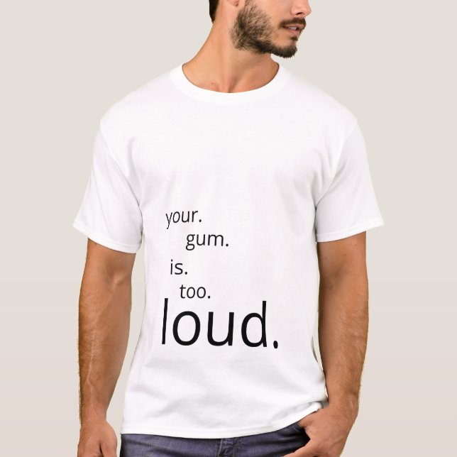 T-shirt Votre gomme est trop forte passive agressive (Devant)