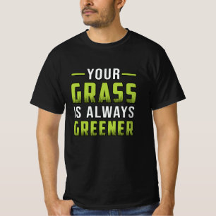 T-shirt Votre Herbe Est Toujours Plus Verte Paysage Drôle