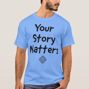 T-shirt Votre histoire compte