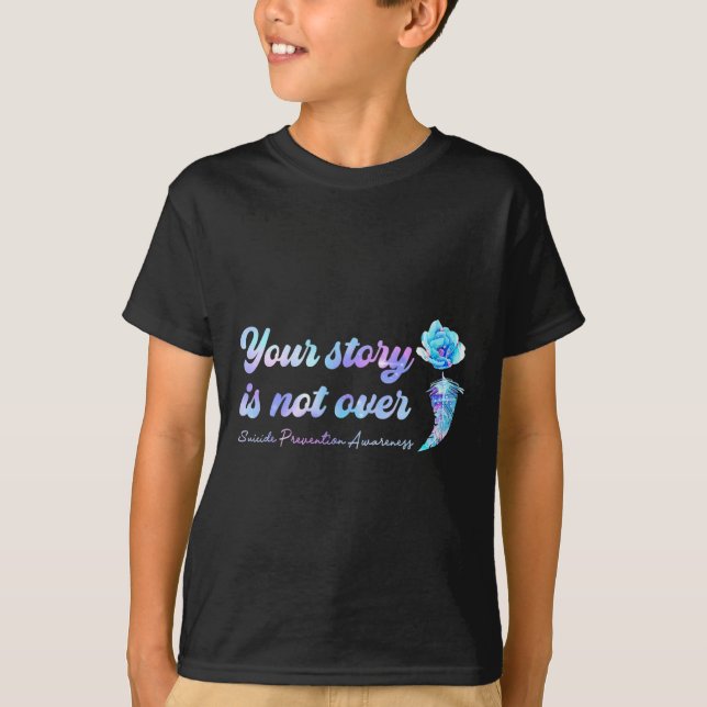T-shirt Votre histoire n'est pas sur la prévention du suic (Devant)