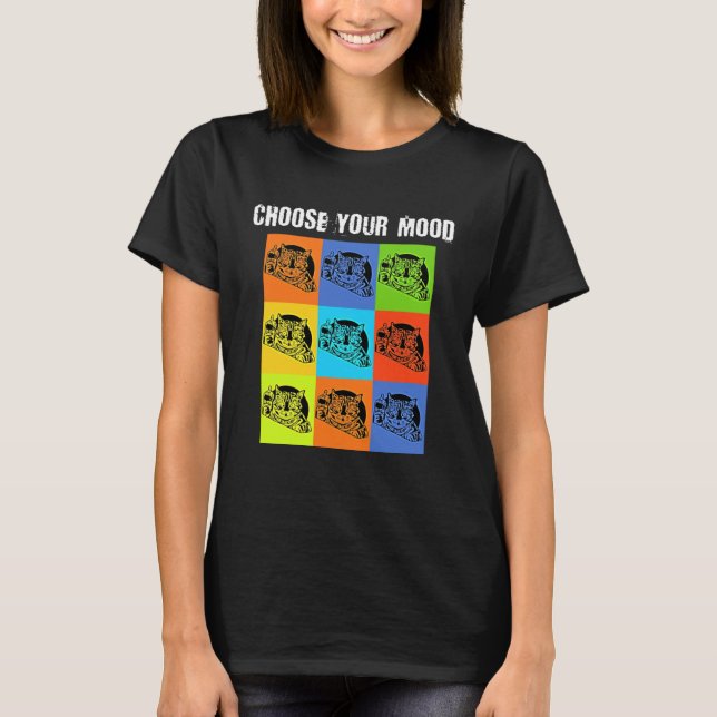T-shirt Votre humeur à choisir   Thème de chat grincheux e (Devant)