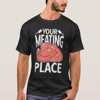T-shirt Votre lieu de rencontre boucher saucisse boucherie