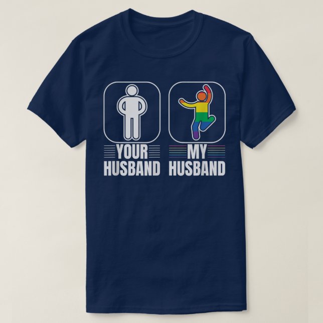 T-shirt Votre Mari Mon Mari Gay LGBT Pride Transgenre (Design devant)