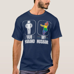 T-shirt Votre Mari Mon Mari Gay LGBT Pride Transgenre