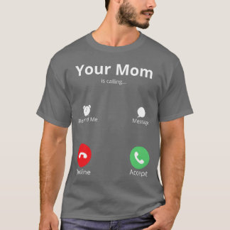 T-shirt Votre mère appelle les mères en fête vintage