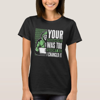 T-shirt Votre mot de passe était trop court Black Hat Hack