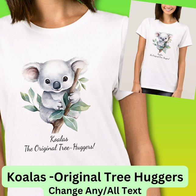 T-shirt Votre nom Texte, Koalas - Les Huggers d'arbre orig (A Great Koala Design for any Koala Lover  - Also available on a Mug)
