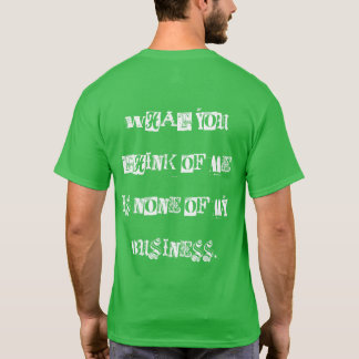 T-SHIRT VOTRE OPINION DE MOI 1