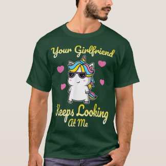 T-shirt Votre Petite Amie Continue À Me Regarder Unicorn D