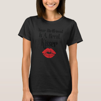 T-shirt Votre petite amie est une grande embrasseuse Citat