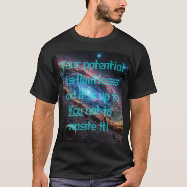 T-shirt Votre potentiel est illimité ! (Devant)