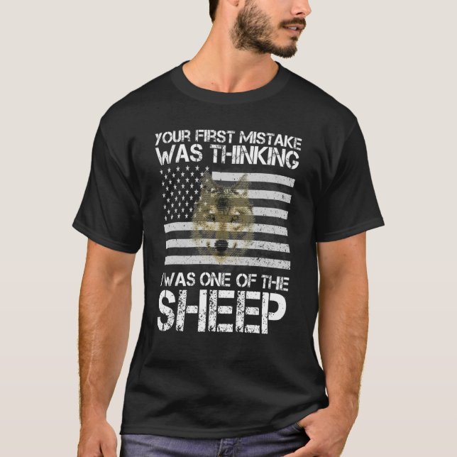 T-shirt Votre Première Erreur Était De Penser Que J'Étais  (Devant)