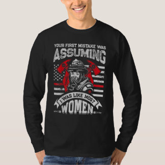 T-shirt Votre Première Erreur Était De Supposer Des Femmes