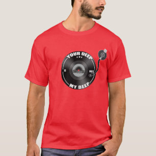 T-shirt Votre profond n'est pas mon profond