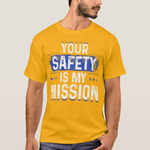 T-shirt Votre sécurité est ma mission