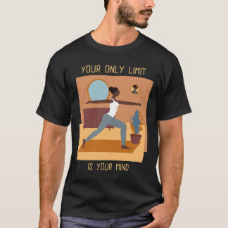 T-shirt Votre Seule Limite Est Votre Citation De Yoga Pose