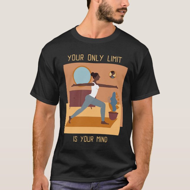 T-shirt Votre Seule Limite Est Votre Citation De Yoga Pose (Devant)