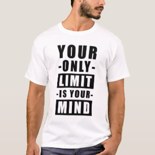 T-shirt Votre seule limite est votre esprit - Citation Ins