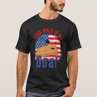 T-shirt Votre trou est mon but American Flag Cornhole T