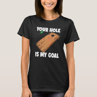 T-shirt Votre trou est mon objectif Cornhole 2