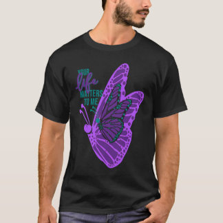 T-shirt Votre vie compte pour moi Prévention du suicide