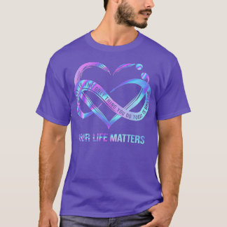 T-shirt Votre vie compte Prévention du suicide Sensibilisa