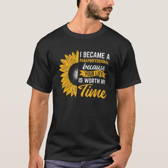 T-shirt Votre vie vaut le temps Paraéducateur Paraprofessi (Devant)