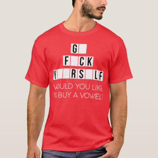 T-shirt Voudriez-Vous Acheter Une Voyelle Allez-Y Tout Seu