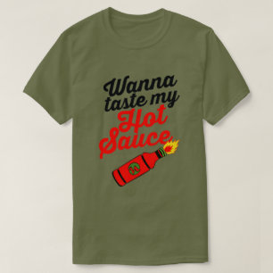 T-SHIRT VOULEZ GOÛTER MA SAUCE CHAUDE