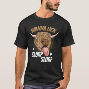 T-shirt Voulez-vous lécher une vache des Highlands écossai