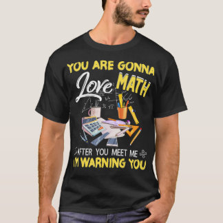 T-shirt Vous allez aimer les maths après la science enseig