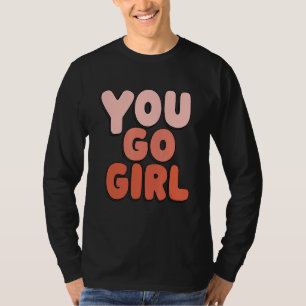 T-shirt Vous Allez Fille Citer Le Féminisme Design