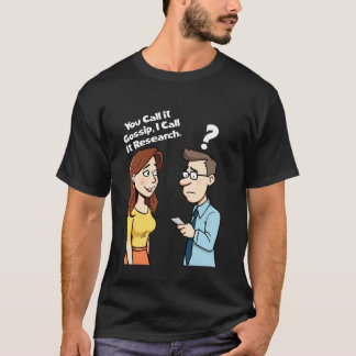 T-shirt Vous Appelez Ça Des Potins, Moi Je L'appelle Dessi