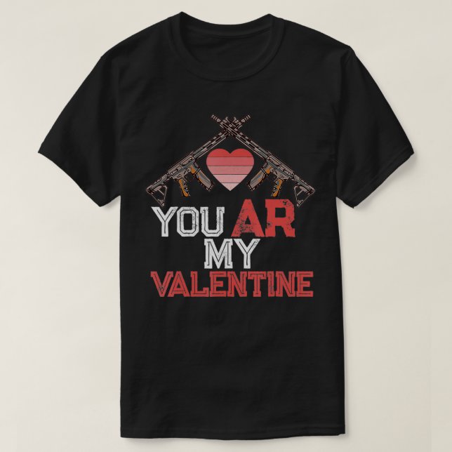 T-shirt Vous AR My Valentine Gun Amateurs Deuxième Amendem (Design devant)