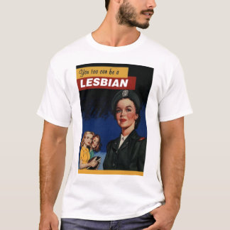 T-shirt Vous aussi pouvez être une lesbienne