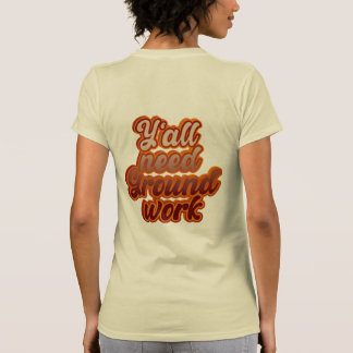 T-shirt Vous avez besoin de travaux de base