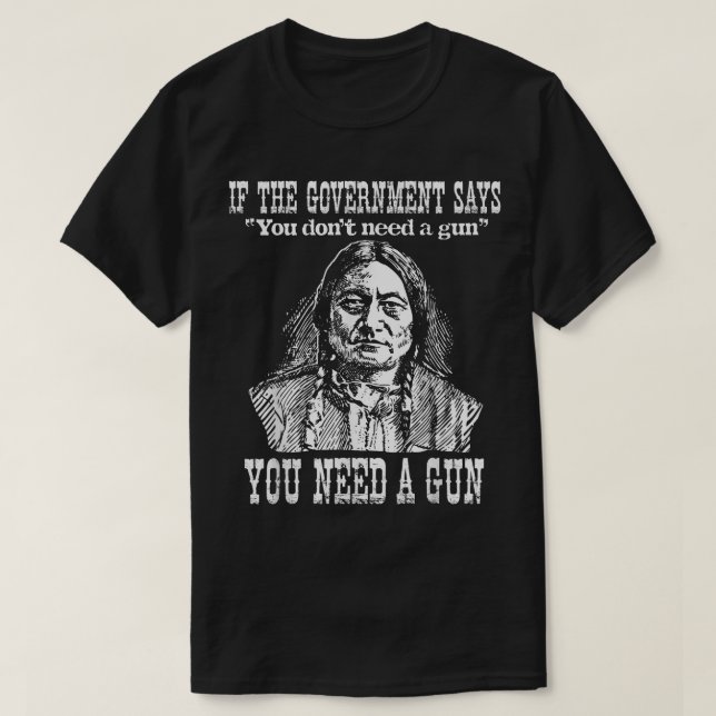 T-shirt Vous avez besoin d'un taureau assis sur un pistole (Design devant)