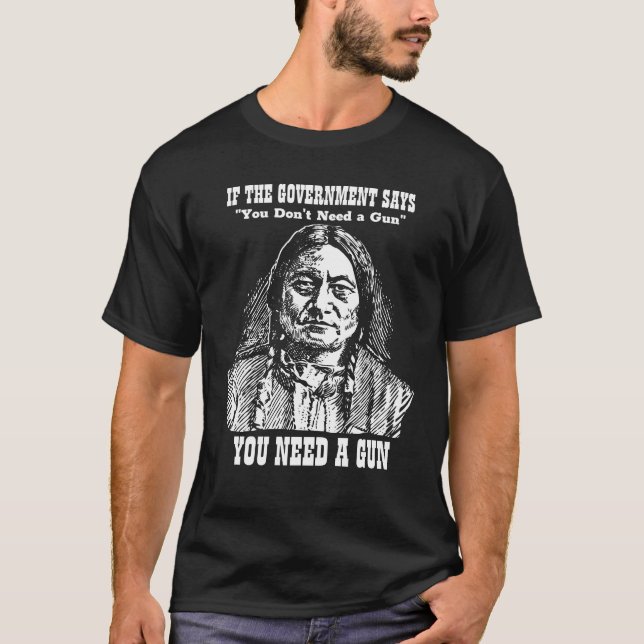 T-shirt Vous avez besoin d'un taureau assis sur un pistole (Devant)