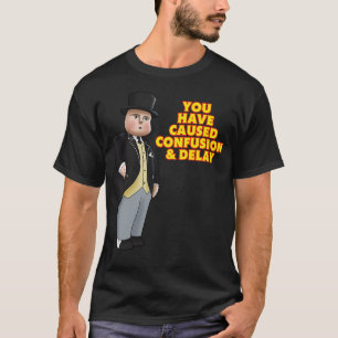 T-shirt Vous Avez Causé Confusion Et Retard