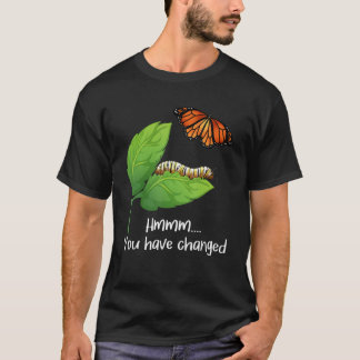 T-shirt Vous Avez Changé - Butterfly Lover Butterflies Ent
