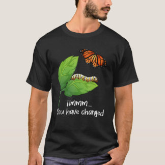 T-shirt Vous Avez Changé - Butterfly Lover Butterflies Ent