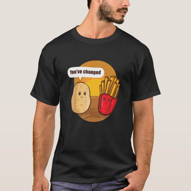 T-shirt Vous Avez Changé Potato Fries Français Pot Légumes (Devant)