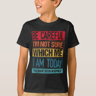 T-shirt Vous Avez Été Averti Crazy Freak Crazy Dude Be Car