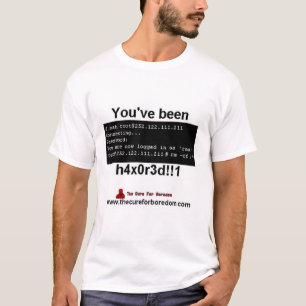 T-shirt Vous avez été h4x0r3d ! ! 1