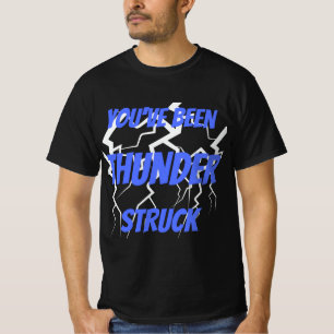 T-shirt Vous avez été Tonnerre Frappé
