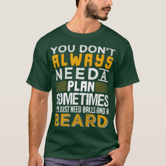 T-shirt Vous Avez Juste Besoin De Ballons Et D'Une Bande C